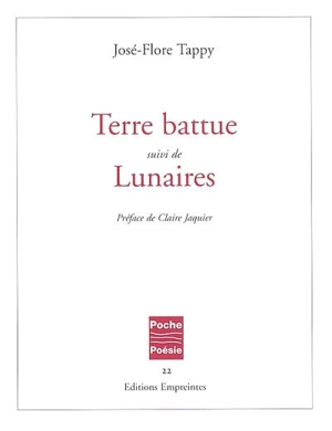 Terre battue. Lunaires - José-Flore Tappy