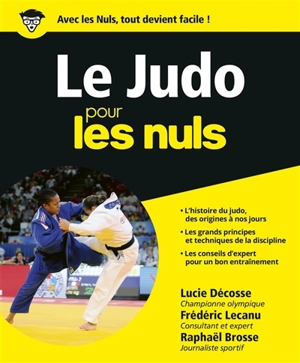 Le judo pour les nuls - Lucie Décosse