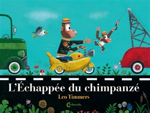 L'échappée du chimpanzé - Léo Timmers