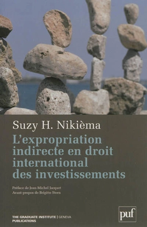 L'expropriation indirecte en droit international des investissements - Suzy Nikièma