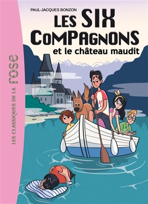 Les six compagnons. Vol. 7. Les six compagnons et le château maudit - Paul-Jacques Bonzon