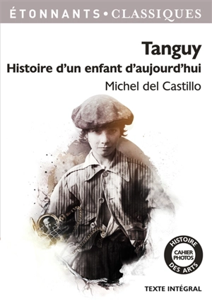 Tanguy : histoire d'un enfant d'aujourd'hui - Michel del Castillo