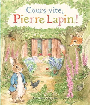 Cours vite, Pierre Lapin ! - Beatrix Potter