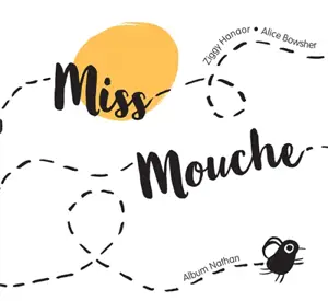Miss Mouche - Ziggy Hanaor