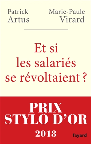 Et si les salariés se révoltaient ? : pour un nouvel âge du capitalisme - Patrick Artus