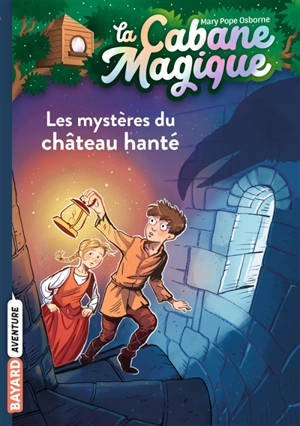 La cabane magique. Vol. 25. Les mystères du château hanté - Mary Pope Osborne