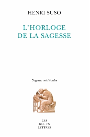 L'horloge de la sagesse - Henri Suso