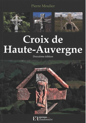 Croix de Haute-Auvergne - Pierre Moulier