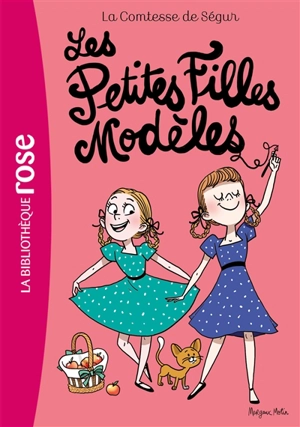 La comtesse de Ségur. Vol. 2. Les petites filles modèles - Sophie de Ségur