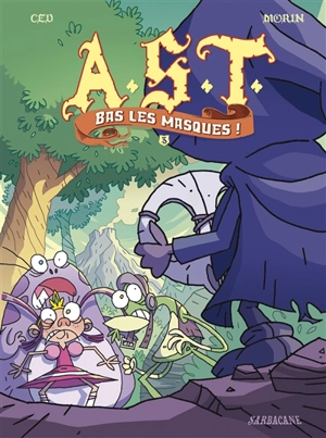 AST. Vol. 3. Bas les masques ! - Ced