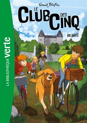 Le club des Cinq. Vol. 5. Le club des Cinq en péril - Enid Blyton