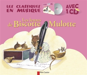 Les lettres de Biscotte Mulotte - Anne-Marie Chapouton