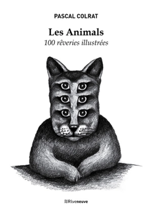 Les animals : 100 rêveries illustrées - Pascal Colrat