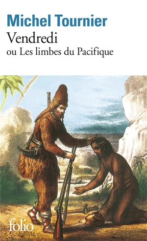 Vendredi ou Les limbes du Pacifique - Michel Tournier