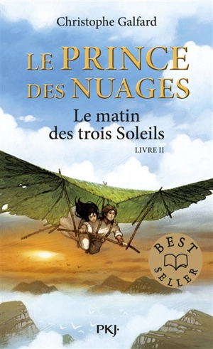 Le prince des nuages. Vol. 2. Le matin des trois soleils - Christophe Galfard