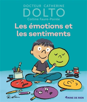 Les émotions et les sentiments - Catherine Dolto-Tolitch