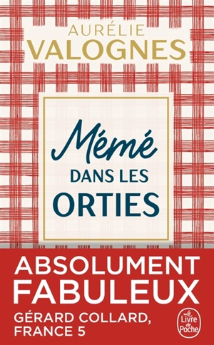 Mémé dans les orties - Aurélie Valognes