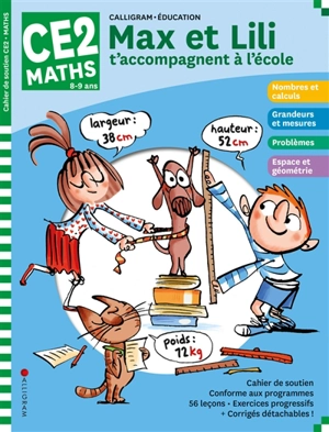 Max et Lili t'accompagnent à l'école, maths CE2, 8-9 ans : cahier de soutien - Dominique de Saint-Mars