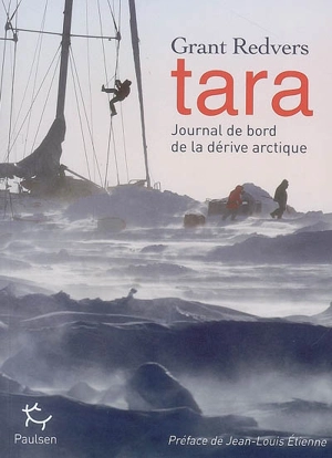 Tara : journal de bord de la dérive arctique - Grant Redvers