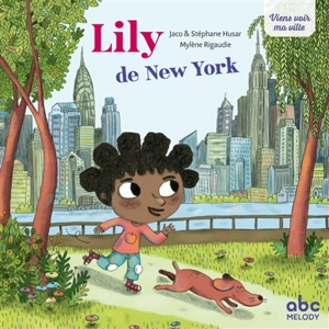 Hello, I am Lily ! : from New York City - Jaco