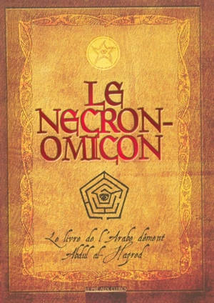 Le Necronomicon. Histoire du Necronomicon - Howard Phillips Lovecraft