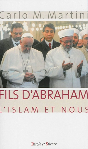 Fils d'Abraham : l'islam et nous - Carlo Maria Martini