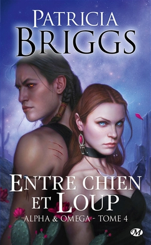 Alpha & Omega. Vol. 4. Entre chien et loup - Patricia Briggs