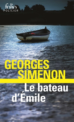 Le bateau d'Emile - Georges Simenon