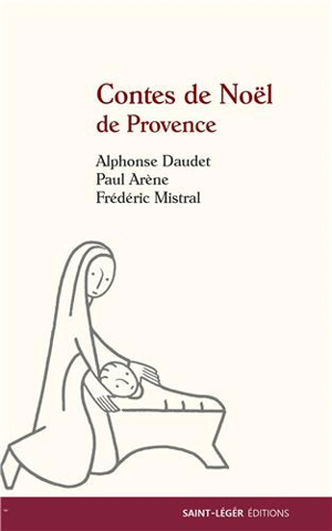 Contes de Noël de Provence - Frédéric Mistral