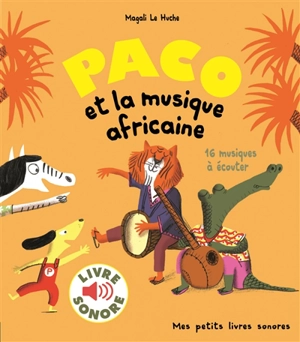 Paco et la musique africaine - Magali Le Huche