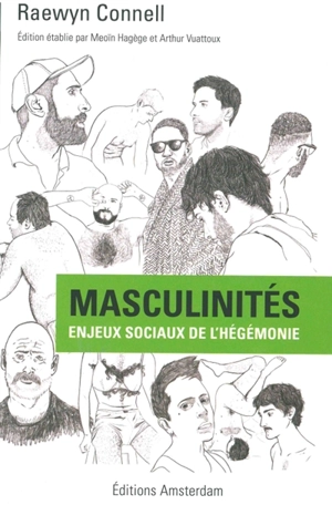 Masculinités : enjeux sociaux de l'hégémonie - Raewyn Connell