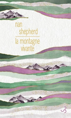 La montagne vivante - Nan Shepherd