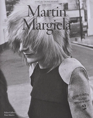 Martin Margiela : collections femme, 1989-2009