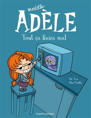 Mortelle Adèle. Vol. 1. Tout ça finira mal - Mr Tan