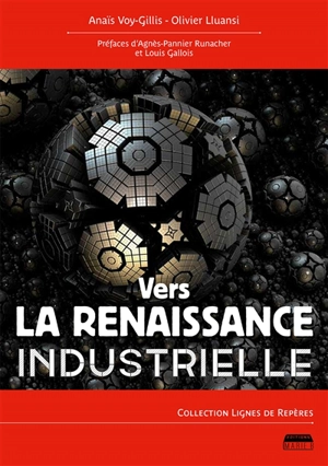 Vers la renaissance industrielle - Anaïs Voy-Gillis