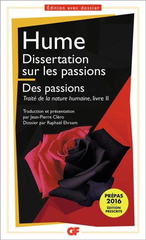 Dissertation sur les passions. Des passions : Traité de la nature humaine, livre II - David Hume