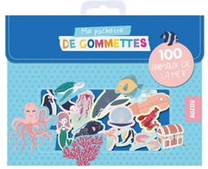 Ma pochette de gommettes : 100 animaux de la mer - Antoana Oreski