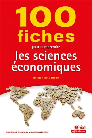 100 fiches pour comprendre les sciences économiques - Marc Montoussé