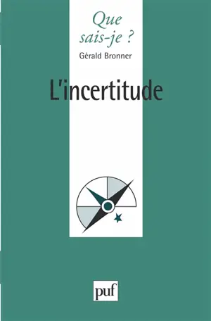 L'incertitude - Gérald Bronner