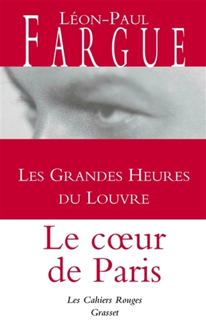 Les grandes heures du Louvre - Léon-Paul Fargue