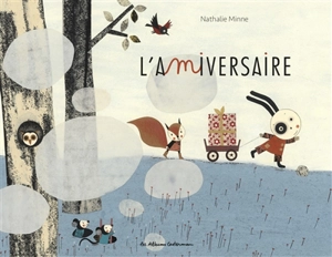 L'amiversaire - Nathalie Minne