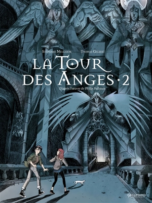 La tour des anges : à la croisée des mondes. Vol. 2 - Stéphane Melchior