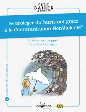 Se protéger du burn-out grâce à la communication non violente - Anne Van Stappen