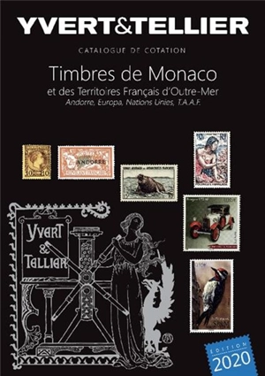 Catalogue Yvert et Tellier de timbres-poste. Vol. 1 bis. Territoires français d'outre-mer (Mayotte, Nouvelle-Calédonie, Océanie, Polynésie, St-Pierre-et-Miquelon, Tahiti, TAAF, Wallis et Futuna), Monaco, Andorre (français et espagnol), Nations unies, - Yvert et Tellier