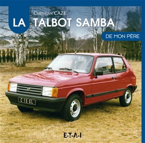 La Talbot Samba de mon père - Christian Cazé