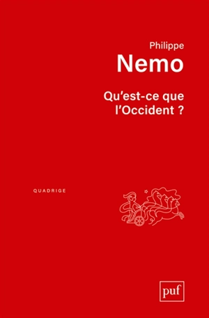 Qu'est-ce que l'Occident ? - Philippe Nemo