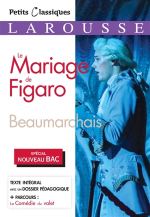 Le mariage de Figaro : comédie : spécial nouveau bac - Pierre-Augustin Caron de Beaumarchais