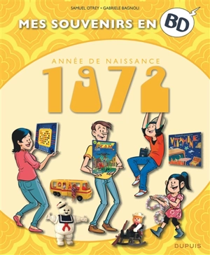 Mes souvenirs en BD. Vol. 33. Année de naissance : 1972 - Samuel Otrey