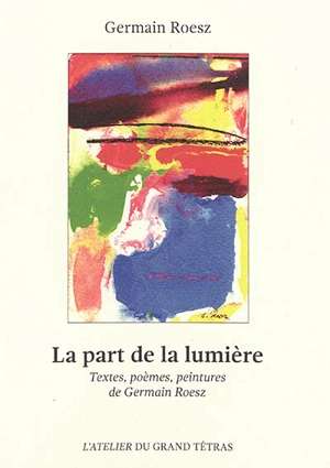 La part de la lumière - Germain Roesz