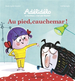 Adélidélo : le bonheur, c'est son boulot !. Au pied, cauchemar ! - Marie-Agnès Gaudrat